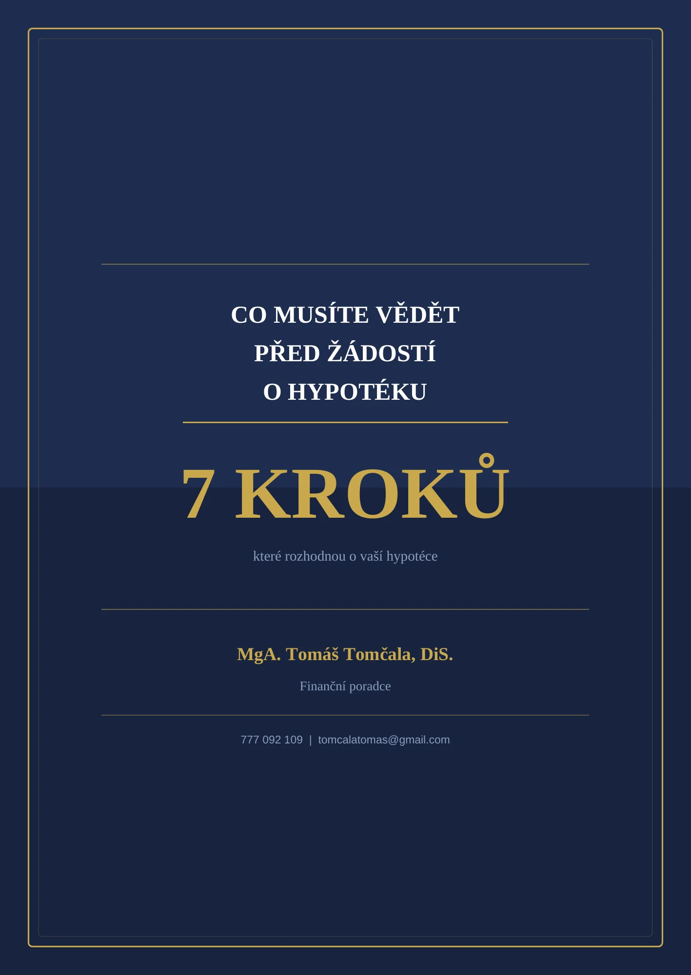 Co musíte vědět před žádostí o hypotéku 7 KROKŮ